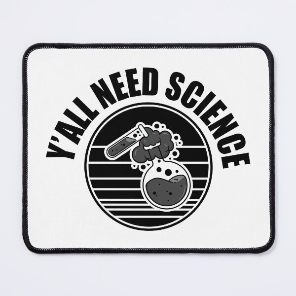 Item preview, Y'all Need Science – Fun Science Design for Nerds & Teachers designed and sold by StemMerch247.