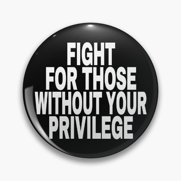 Item preview, Fight For Those Without Your Privilege. designed and sold by EunsooLee.