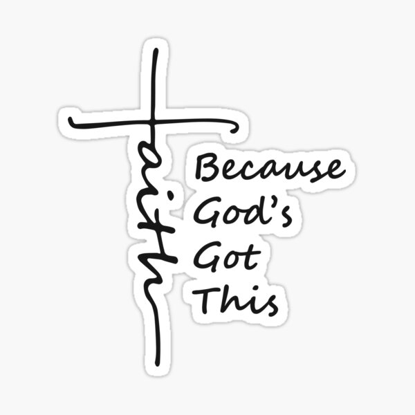 Item preview, Faith. Because God’s Got This. designed and sold by SixtyOneDesign.