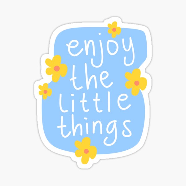 Item preview, It is Quote, that gives you Motivation! "Enjoy the Little Things" designed and sold by ShellyDesigns.