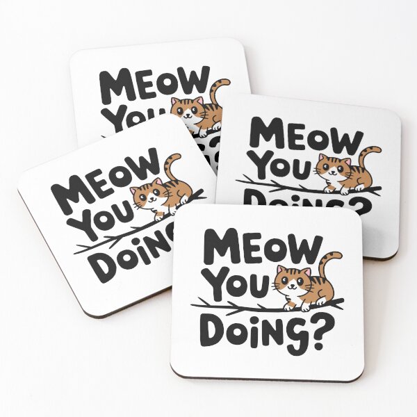 Item preview, Meow you Doing? Cute Cat Puns designed and sold by PMCreative.