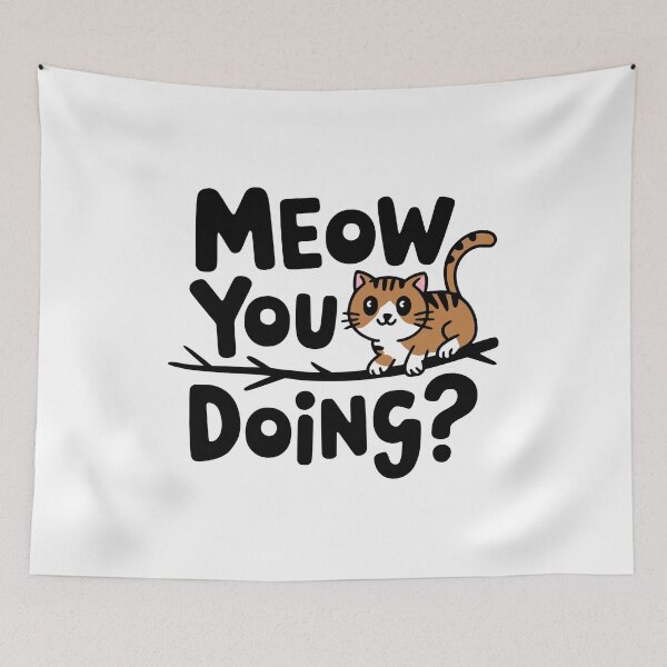 Item preview, Meow you Doing? Cute Cat Puns designed and sold by PMCreative.