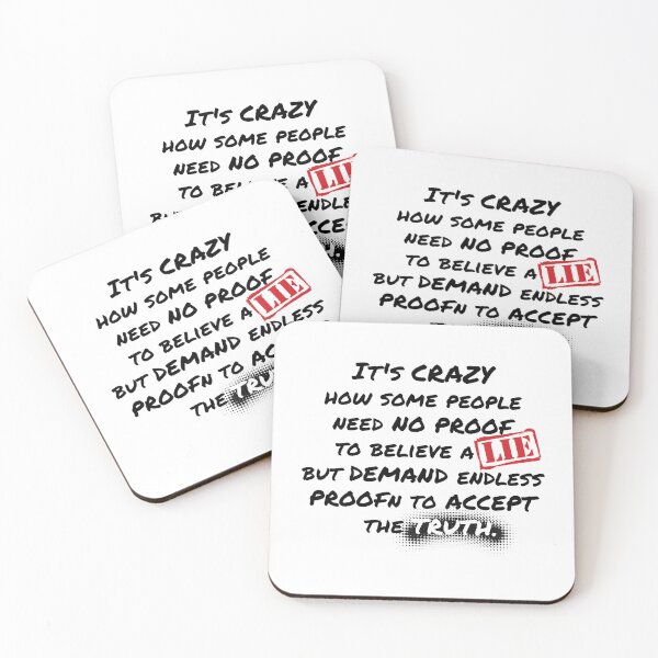 Item preview, It's CRAZY how some people need NO PROOF to believe a LIE - funny text meme designed and sold by PixelPunny.
