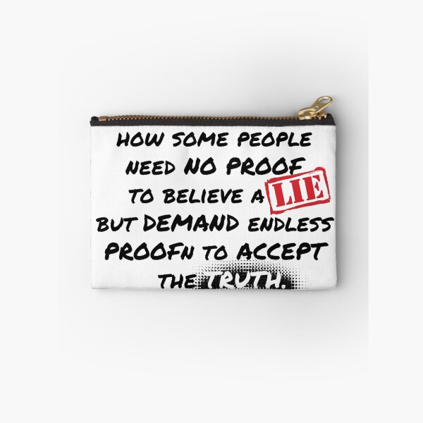 Item preview, It's CRAZY how some people need NO PROOF to believe a LIE - funny text meme designed and sold by PixelPunny.