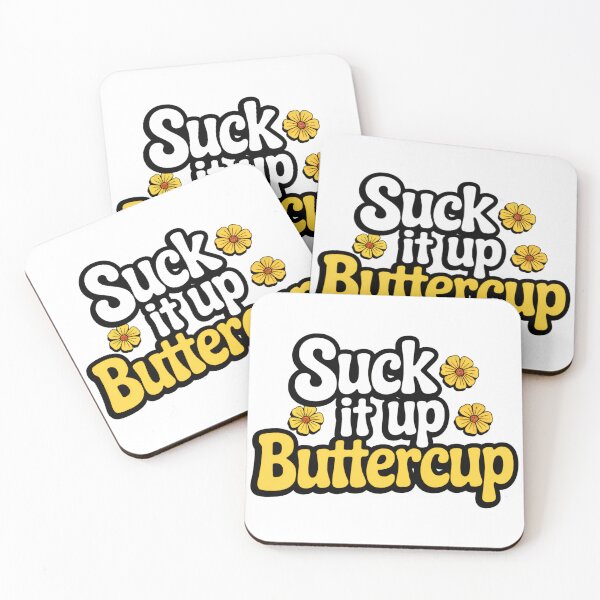 Item preview, Suck It Up Buttercup designed and sold by LVSMe.