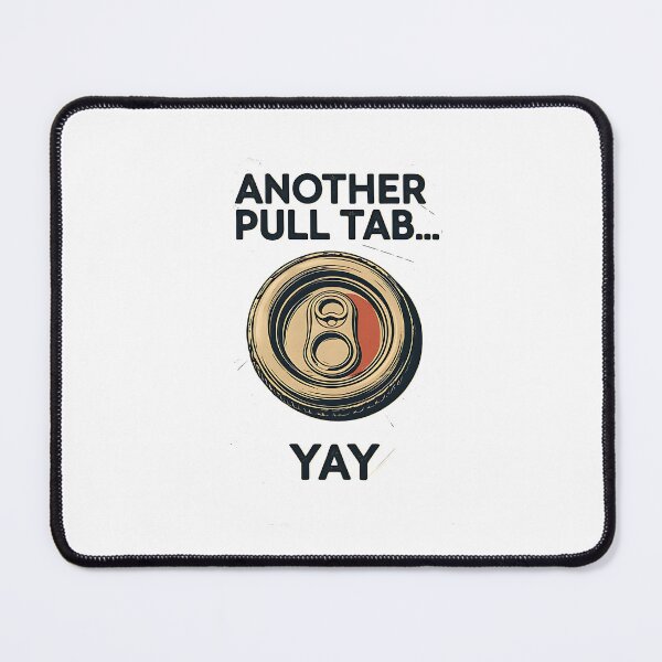 Item preview, Another Pull Tab.. Yay. Metal Detecting designed and sold by DomTeesHaven.