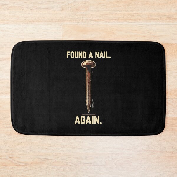 Item preview, Found a Nail. Again. Metal Detecting designed and sold by DomTeesHaven.