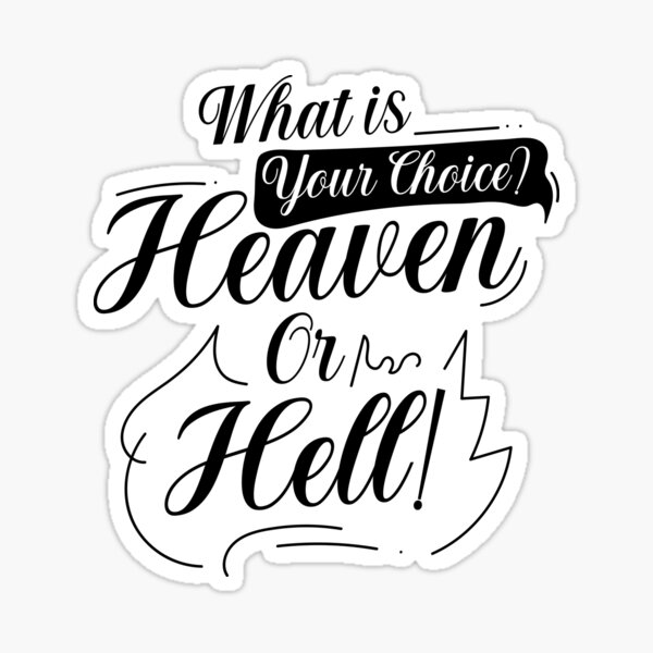 Item preview, Heaven or Hell — Your Choice | Religious Reminder T-Shirt designed and sold by reza0007.