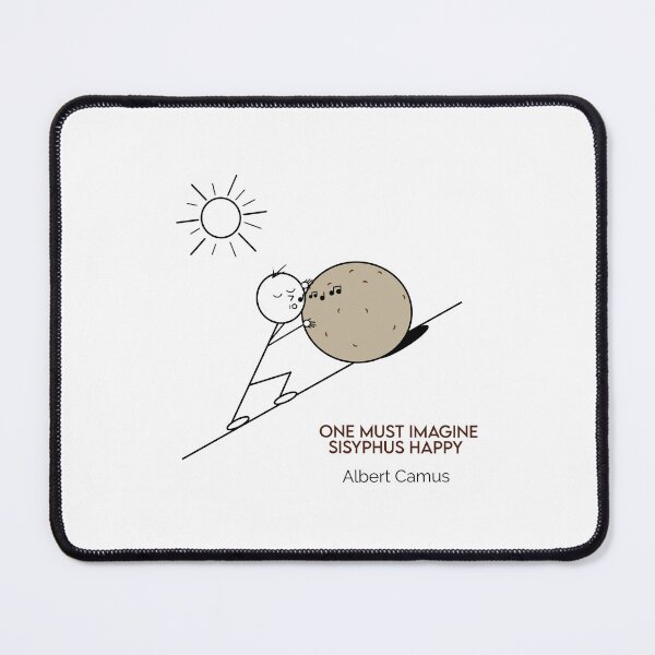 Item preview, One Must Imagine Sisyphus Happy Singing - Philosophy Cartoons designed and sold by JoyfulSisyphus.