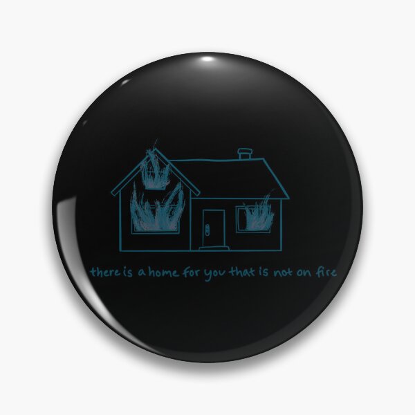 Item preview, There is a home for you that is not on fire designed and sold by SorrySarsArt.