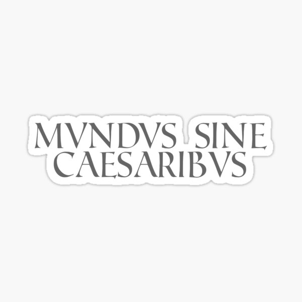Item preview, MVNDVS SINE CAESARIBVS designed and sold by achoprop.