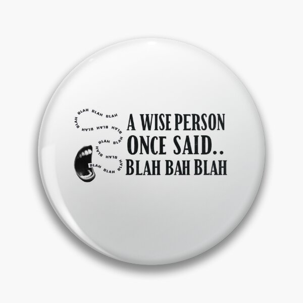 Item preview, A Wise One Once Said… designed and sold by FitEnvy.