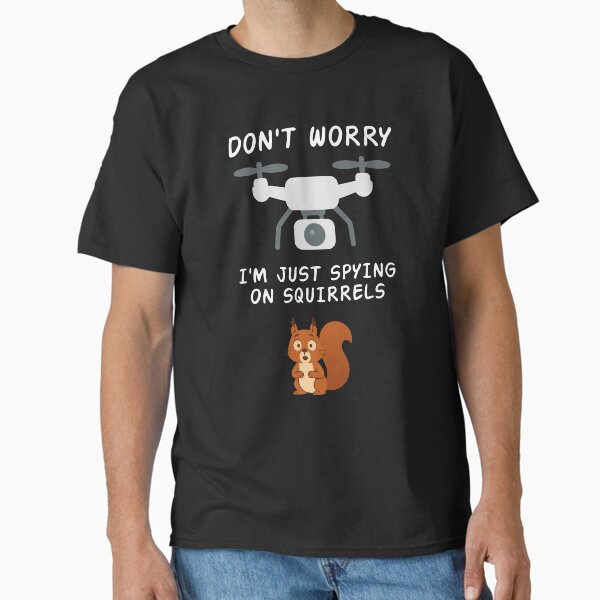 Item preview, Funny Drone Squirrel Spy Quote designed and sold by Dago345.