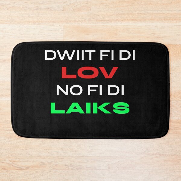 Item preview, Dwiit Fi Di Lov, No Fi Di Laiks, Jamaican Patois  designed and sold by Kolcha.