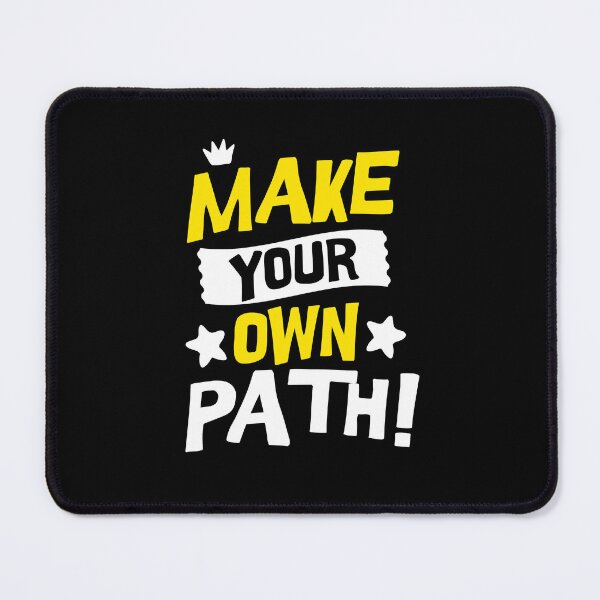 Item preview, Make your own path designed and sold by QuiteTees.