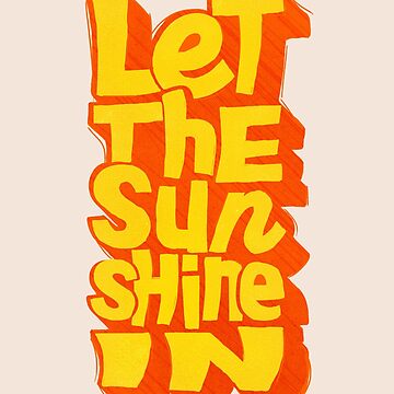 Artwork thumbnail, Let The Sunshine In-Motivational Quote by ShowMeMars