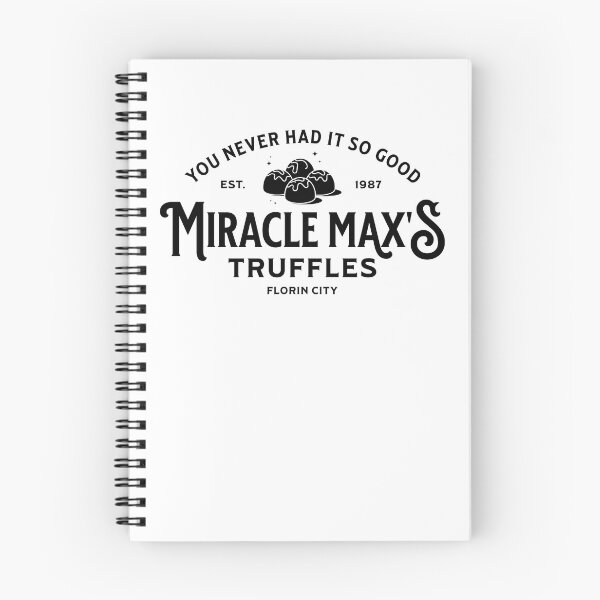 Item preview, Miracle Max's Truffles - You Never Had It So Good! designed and sold by TheTeeKettle.