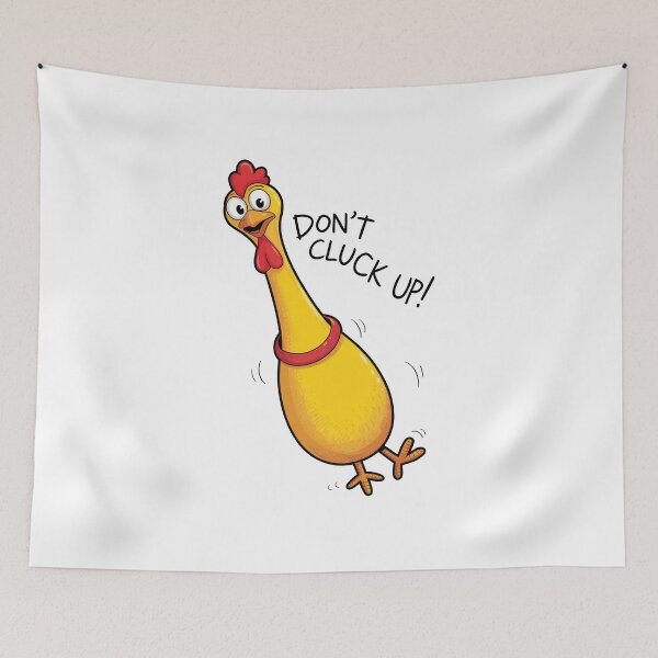 Item preview, Rubber Chicken Dont Cluck Up designed and sold by MonkiFlipp.
