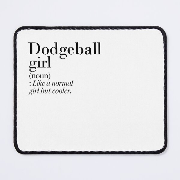 Item preview, Dodgeball Girl Definition - Funny Dodgeball Lover designed and sold by Watsonarts.