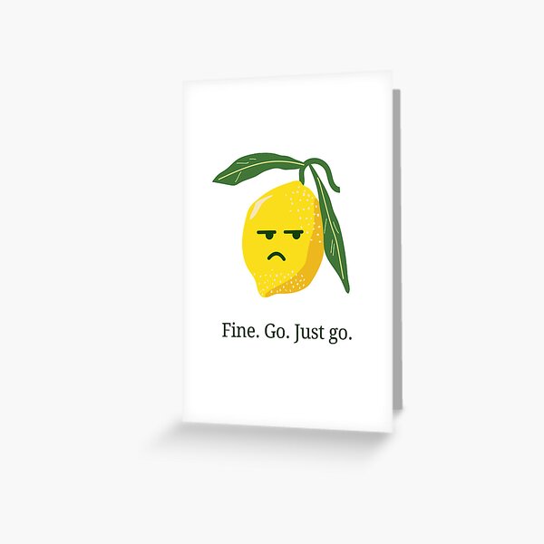 Item preview, Fine, Go. Just Go. - coworker leaving, farewell, goodbye designed and sold by CherieTree.