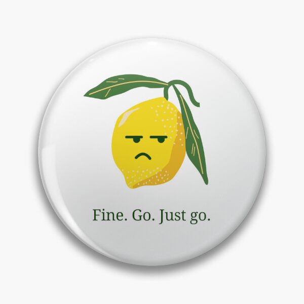 Item preview, Fine, Go. Just Go. - coworker leaving, farewell, goodbye designed and sold by CherieTree.