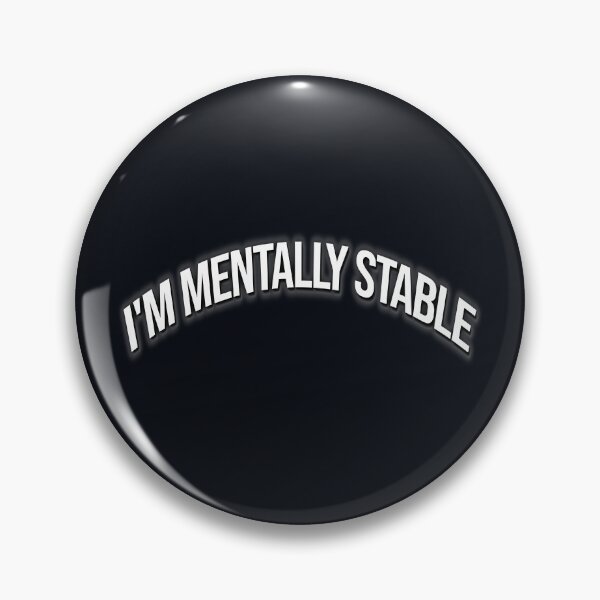 Item preview, Ironically Stable Mental Health designed and sold by Zakrytos ★★★★★.