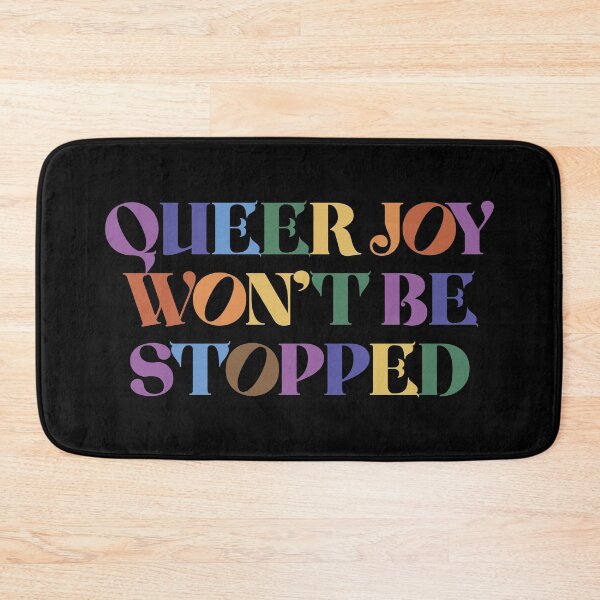 Item preview, Queer Joy Won't Be Stopped designed and sold by kjanedesigns.
