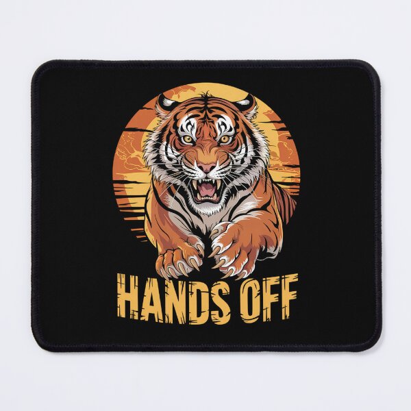 Item preview, Roaring Tiger Pouncing with Bold Hands Off Message designed and sold by Taans-Creation.
