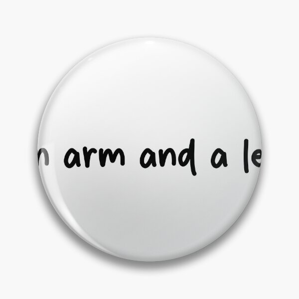 Item preview, An Arm And A Leg – Expense Humor for Painful Purchases designed and sold by MuseMotifs.