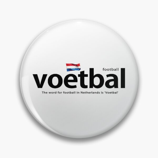 Item preview, The word for football in Netherlands is 'Voetbal' designed and sold by Vanich-Panich.