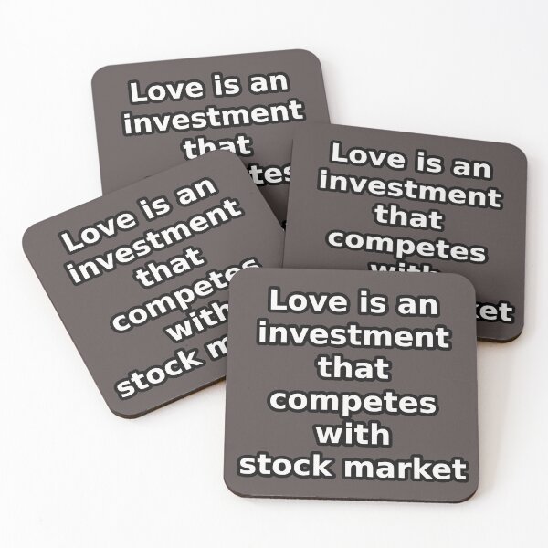 Item preview, Love Is an Investment That Competes With the Stock Market – Finance Meets Feelings Meme designed and sold by PunArtistry.