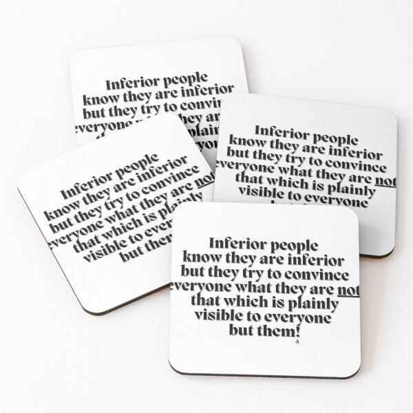 Item preview, Inferior people  know they are inferior  but they try to convince everyone what they are not  that which is plainly visible to everyone but them! designed and sold by Finds.
