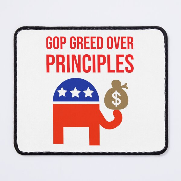 Item preview, GOP greed over principles designed and sold by Rachel the Artist .