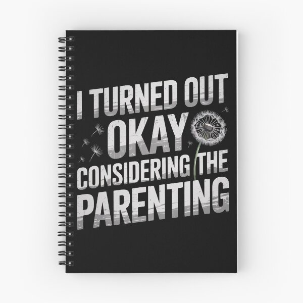 Item preview, I Turned Out Okay Considering The Parenting designed and sold by Redgiant87x.