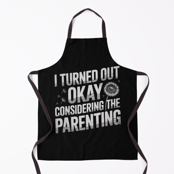 Item preview, I Turned Out Okay Considering The Parenting designed and sold by Redgiant87x.