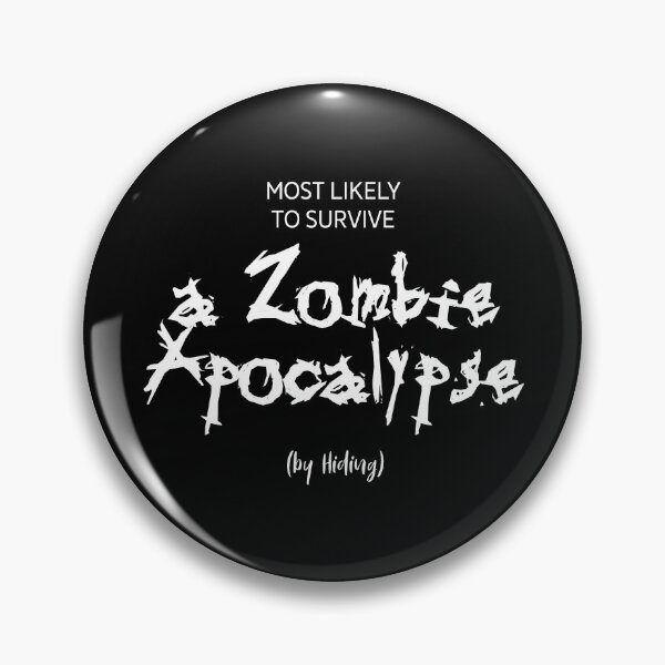 Artikelvorschau, Höchstwahrscheinlich eine Zombie-Apokalypse überleben (durch Verstecken), Einzigartig entworfen und verkauft von villacreativa.