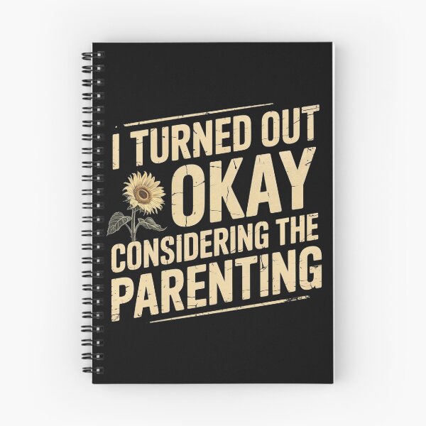Item preview, I Turned Out Okay Considering The Parenting designed and sold by Redgiant87x.