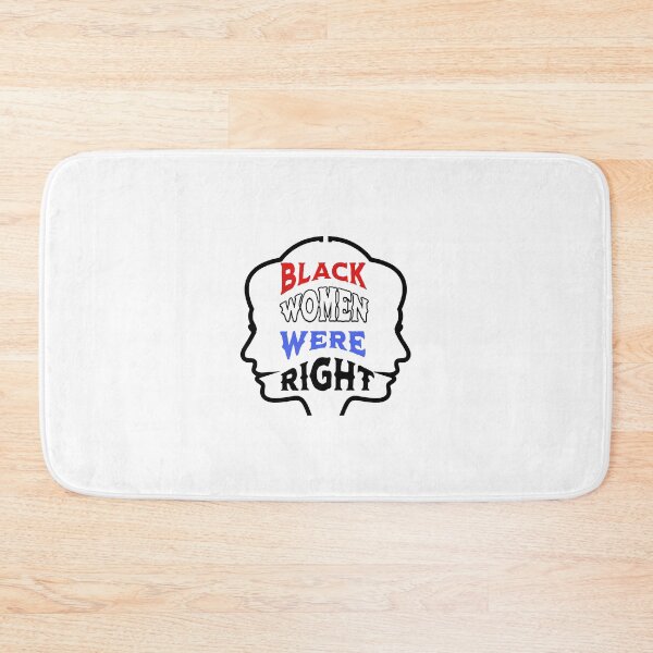Item preview, Black Women Were Right  Empowerment Design designed and sold by ArtDesignTp.