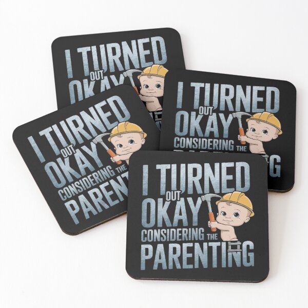 Item preview, I Turned Out Okay Considering The Parenting designed and sold by Redgiant87x.