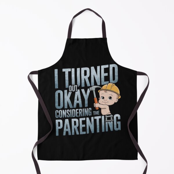 Item preview, I Turned Out Okay Considering The Parenting designed and sold by Redgiant87x.