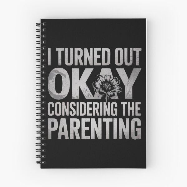 Item preview, I Turned Out Okay Considering The Parenting designed and sold by Redgiant87x.