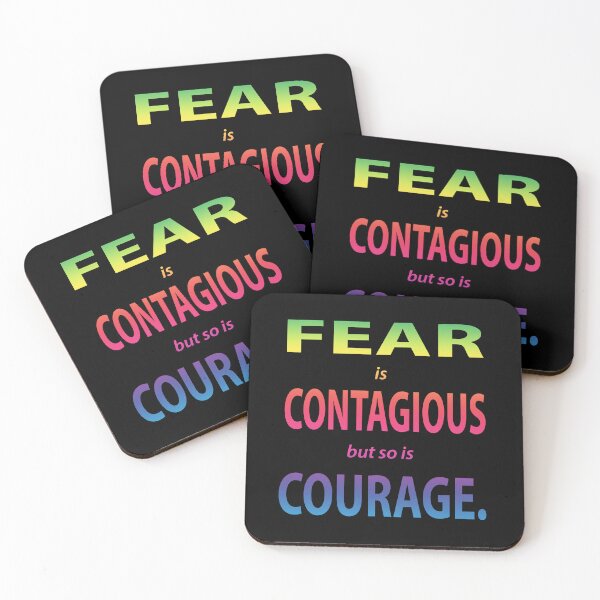 Item preview, Fear is Contagious but so is Courage designed and sold by Karen Simon.
