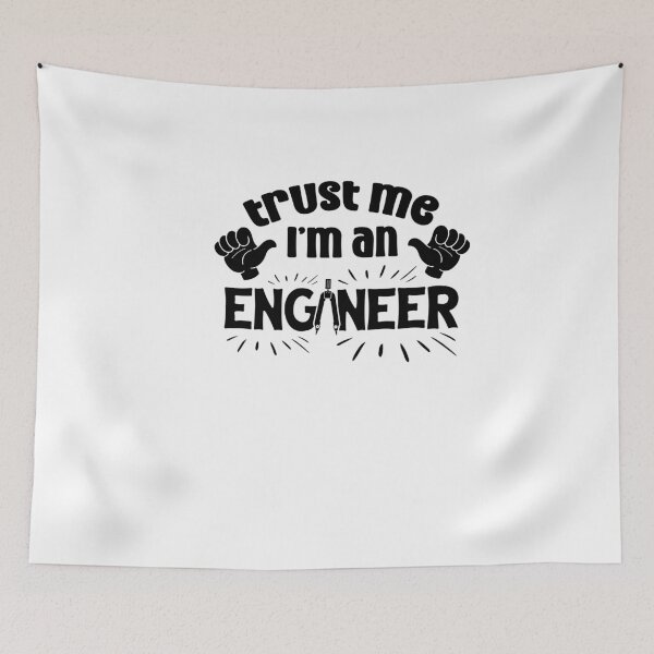 Item preview, Trust Me I’m an Engineer designed and sold by TeesYouWant.