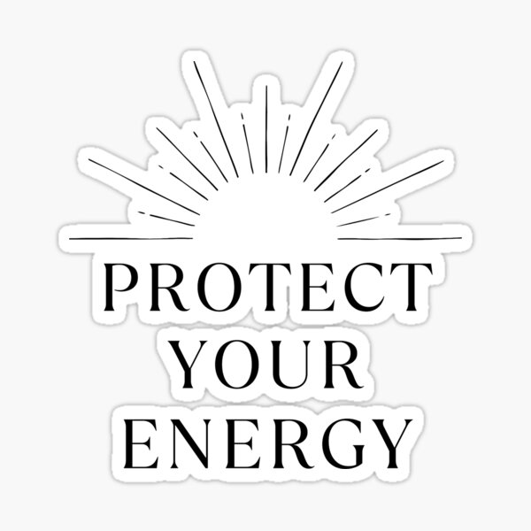 Item preview, Protect Your Energy Quote Art designed and sold by Positive_Space.