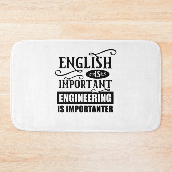 Item preview, English Is Important Engineering Is Importanter designed and sold by TeesYouWant.