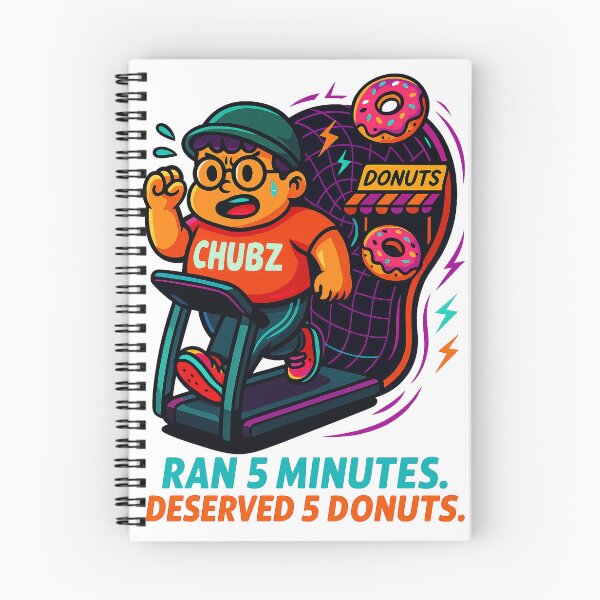 Item preview, Ran 5 Minutes Deserved 5 Donuts – Funny Gym Streetwear Art by CHUBZ designed and sold by Patternicity.