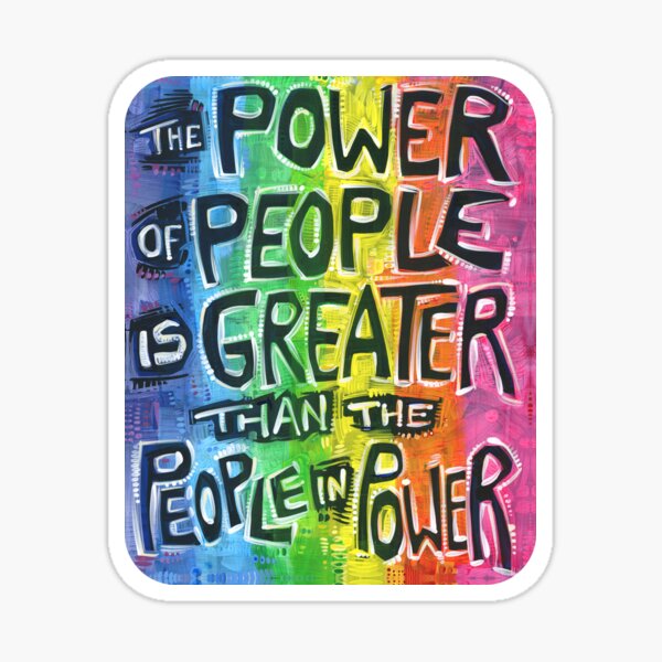 Item preview, The Power of People Is Greater than the People in Power designed and sold by Gwenn Seemel.