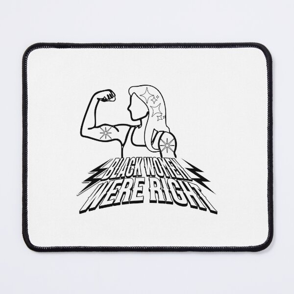 Item preview, Black Women Were Right  Empowerment  Strength Design designed and sold by ArtDesignTp.