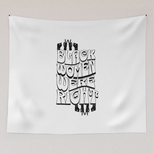 Item preview, Black Women Were Right  Bold Activism  Empowerment  designed and sold by ArtDesignTp.