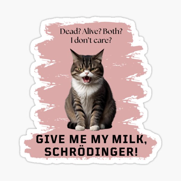 Artikel-Vorschau von Schrödinger-Katze tot und lebendig, designt und verkauft von Agnes-Creative.